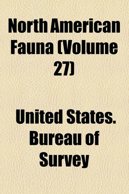 Book cover for North American Fauna (Volume 27)