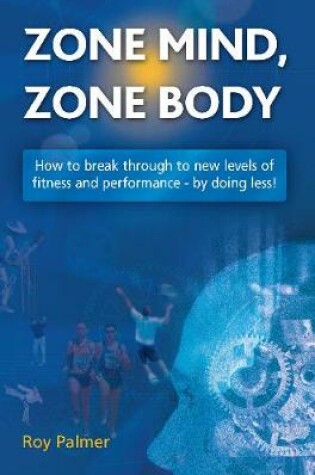 Cover of Zone Mind, Zone Body