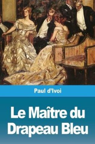 Cover of Le Maître du Drapeau Bleu