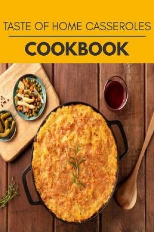 Cover of Taste Of Home Casseroles Cookbook
