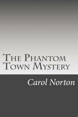 Cover of The Phantom Town Mystery