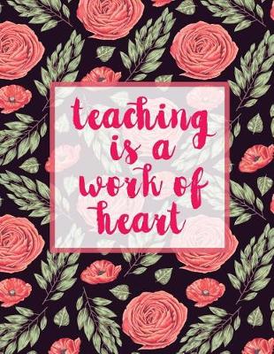 Cover of Teaching Is A Work Of Heart