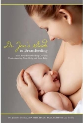 Book cover for Dr. Jen's Guide to Breastfeeding