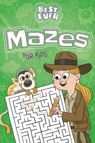 Cover of Best Ever Mazes for Kids