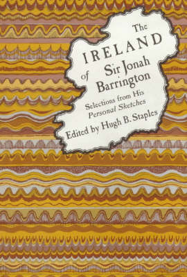 Book cover for The Ireland of Sir Jonah Barrington