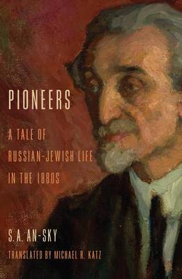 Book cover for Pioneers: A Tale of Russian-Jewish Life in the 1880s