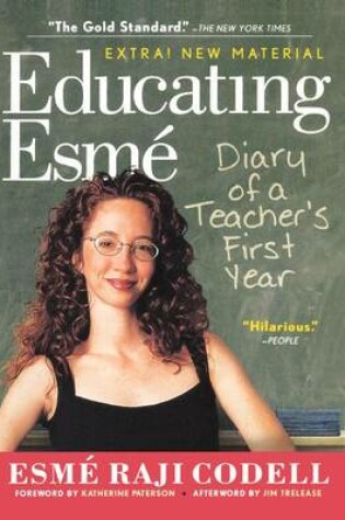 Cover of Educating Esme: Diary of a Teacher's First Year, Expanded Edition