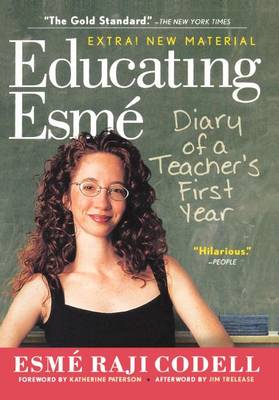 Book cover for Educating Esme: Diary of a Teacher's First Year, Expanded Edition