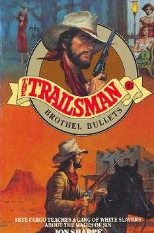 Cover of Trailsman: Brothel Bullets