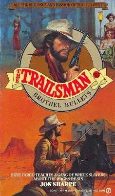 Cover of Trailsman: Brothel Bullets