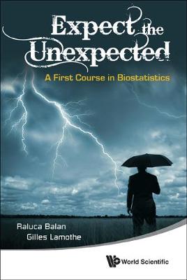 Cover of Expect The Unexpected: A First Course In Biostatistics