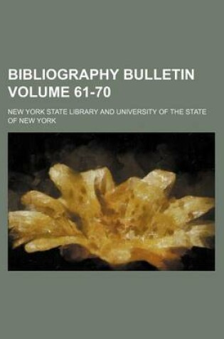 Cover of Bibliography Bulletin Volume 61-70