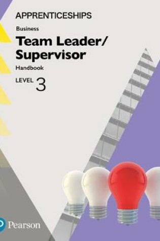 Cover of Apprenticeship Team Leader / Supervisor Level 3 Handbook + ActiveBook