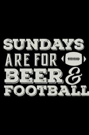 Cover of Sundays Are For Beer & Football