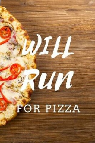 Cover of Will Run For Pizza