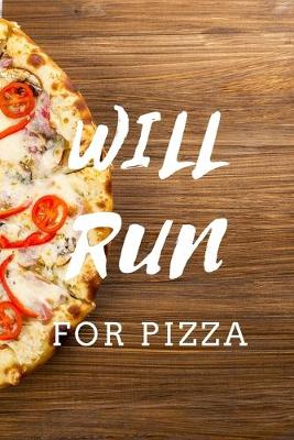 Book cover for Will Run For Pizza