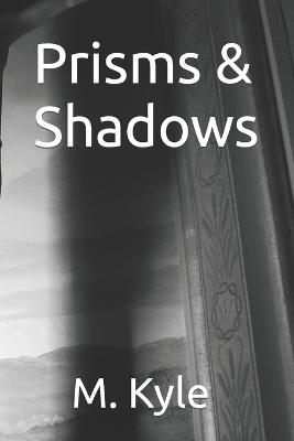 Book cover for Prisms & Shadows