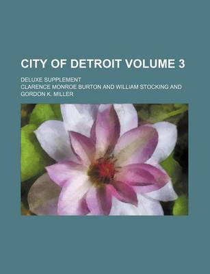 Book cover for City of Detroit Volume 3; Deluxe Supplement