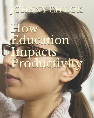 Book cover for How Education Impacts Productivity