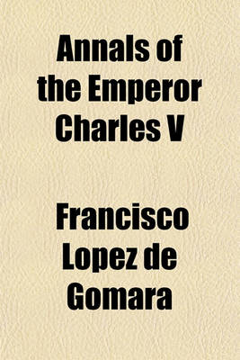 Book cover for Annals of the Emperor Charles V