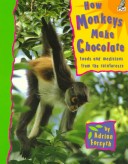 Book cover for How Monkeys Make Chocolate