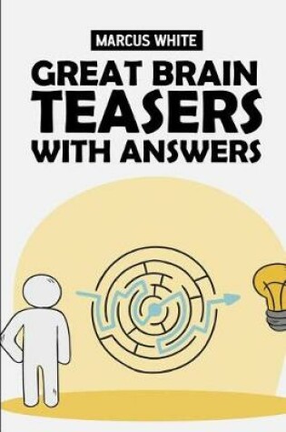 Cover of Great Brain Teasers With Answers