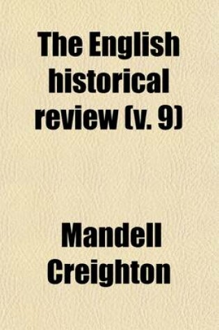 Cover of The English Historical Review (Volume 9)