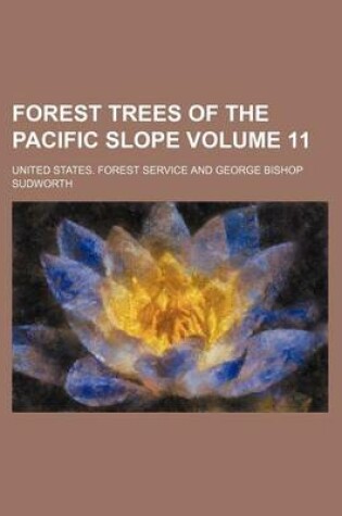 Cover of Forest Trees of the Pacific Slope Volume 11