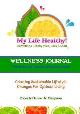 Cover of My Life Healthy Wellness Journal