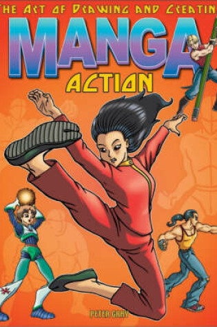 Cover of Art of Drawing and Creating Manga: Action
