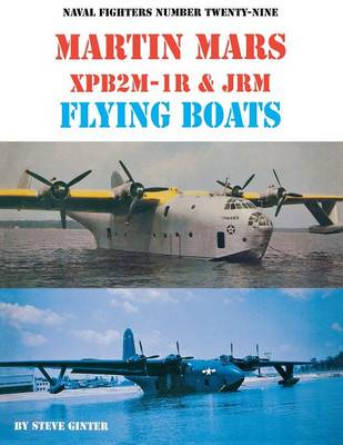 Book cover for Martin Mars XPB2M-1R & JRM Flying Boats