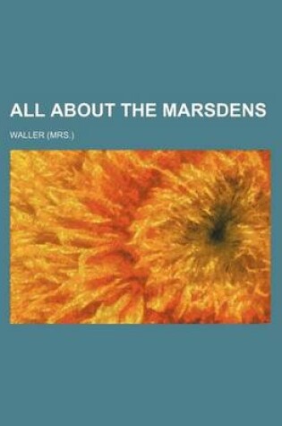 Cover of All about the Marsdens