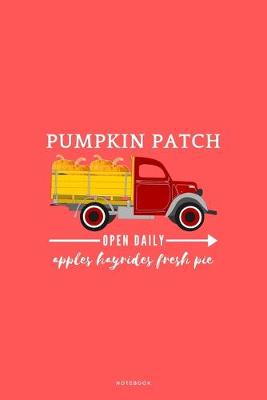 Book cover for Pumpkin Patch Open Daily Apples Hayrides Fresh Pie