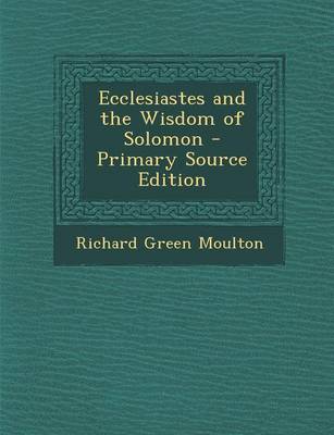 Book cover for Ecclesiastes and the Wisdom of Solomon - Primary Source Edition