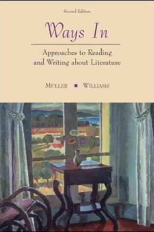 Cover of Ways In: Approaches To Reading and Writing about Literature