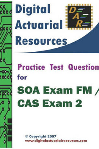 Cover of Practice Test Questions For SOA Exam FM / CAS Exam 2