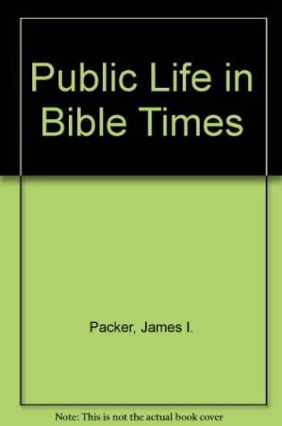 Cover of Public Life in Bible Times