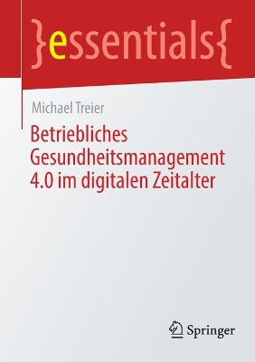 Book cover for Betriebliches Gesundheitsmanagement 4.0 im digitalen Zeitalter