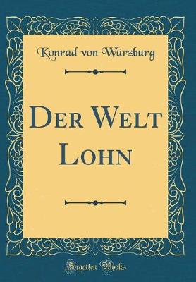 Book cover for Der Welt Lohn (Classic Reprint)