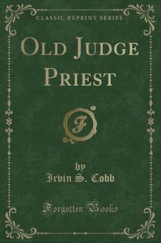 Cover of Old Judge Priest (Classic Reprint)