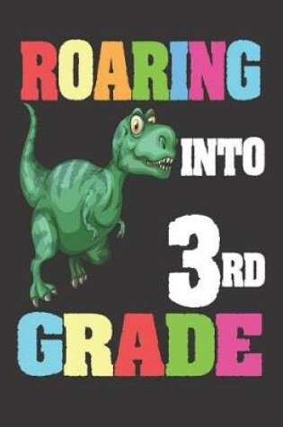 Cover of Roaring Into 3rd Grade