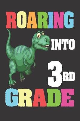 Book cover for Roaring Into 3rd Grade