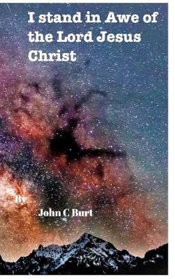 Book cover for I stand in Awe of the Lord Jesus Christ.