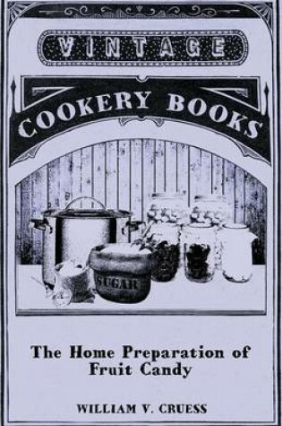 Cover of The Home Preparation of Fruit Candy