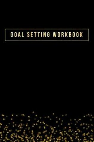 Cover of Goal Setting Workbook