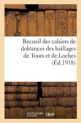 Book cover for Recueil Des Cahiers de Doleances Des Baillages de Tours Et de Loches