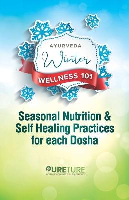 Book cover for Ayurveda Winter Wellness 101