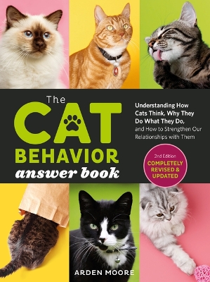 Book cover for Cat Behavior Answer Book, 2nd Edition: Understanding How Cats Think, Why They Do What They Do, and How to Strengthen Your Relationship