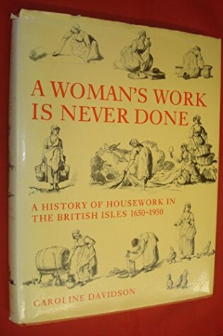 Cover of A Woman's Work is Never Done