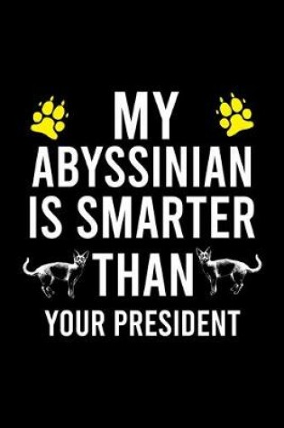 Cover of My Abyssinian Is Smarter Than Your President